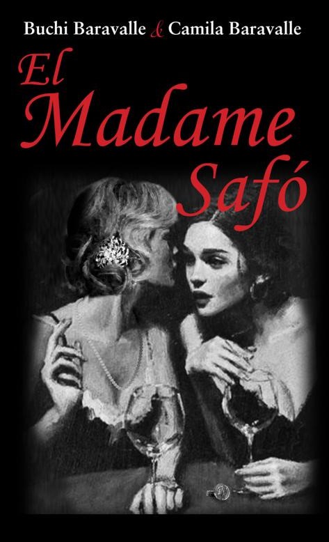 El Madame Safó: historia, ficción y pasión por escribir